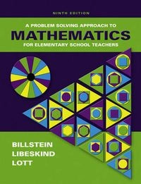 A problem solving approach to mathematics for elementary school teachers