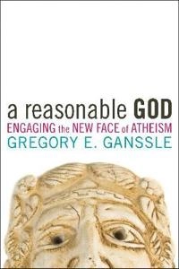 A reasonable God : engaging the new face of atheism; Gregory E. Ganssle; 2009