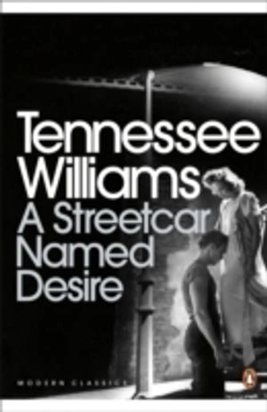 A streetcar named desire; Tennessee Williams; 2009