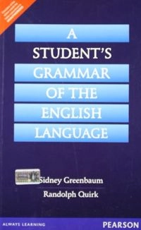 A Student's Grammar of the English Language; Sidney Greenbaum, Randolph Quirk; 1990