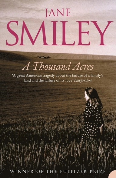 A thousand acres; Jane Smiley; 1992