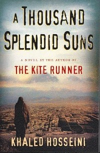 A thousand splendid suns; Khaled Hosseini; 2007