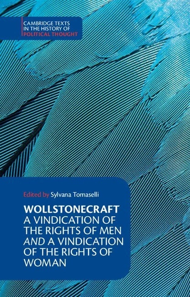 A vindication of the rights of men : with A vindication of the rights of woman ; and Hints