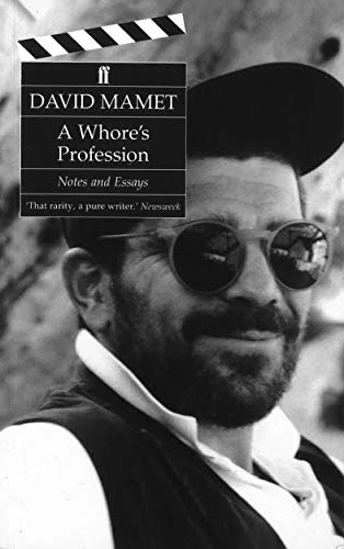 A whore's profession : notes and essays; Mamet; 1994
