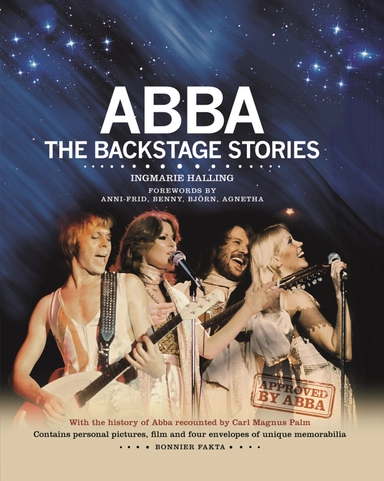ABBA : the backstage stories (engelsk); Ingmarie Halling, Carl Magnus Palm; 2014