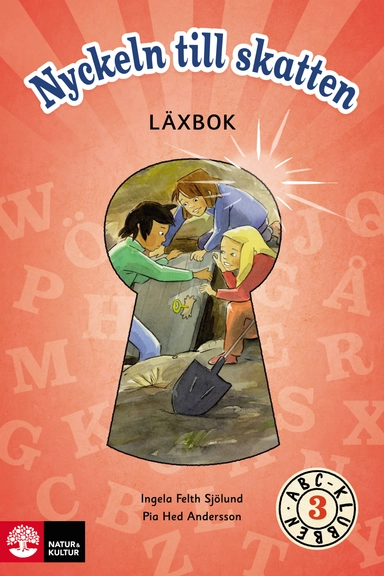 ABC-klubben åk 3 Nyckeln till skatten Läxbok (5-pack); Ingela Felth Sjölund, Pia Hed Andersson; 2013