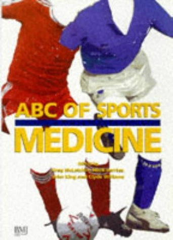 ABC of sports medicine; Greg R. McLatchie; 1995