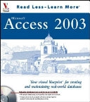 Access 2003 : Your visual blueprint for creating and maintaining real-world