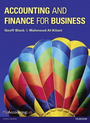Accounting and finance for business; Geoff Black; 2013