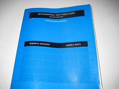 Accounting, Text and CasesIrwin Series in MarketingRobert N. Anthony/Willard J. Graham series in accountingThe Williard J. Graham series in accounting