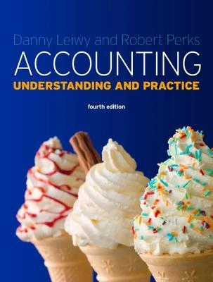 Accounting : understanding and practice; Danny Leiwy; 2013