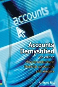 Accounts Demystified; Anthony Rice; 2002