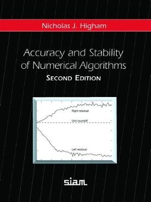 Accuracy and stability of numerical algorithms; Nicholas J. Higham; 2002