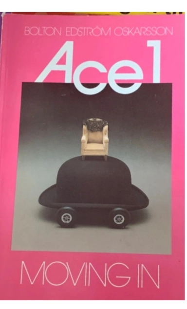 Ace 1 Moving in; David Bolton, Carl-Eric Edström, Mats Oskarsson; 1982