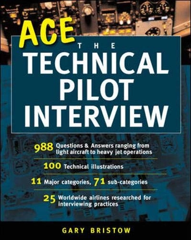 Ace the Technical Pilot Interview; Gary Bristow; 2002