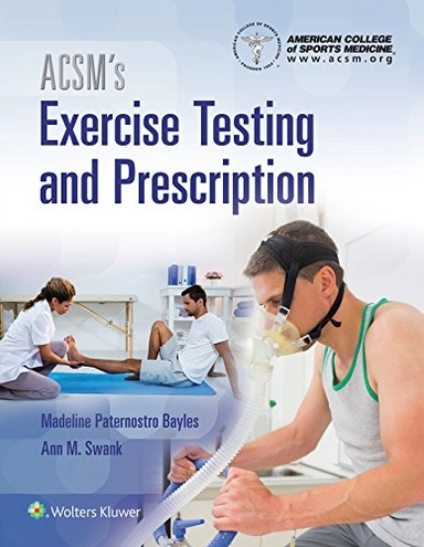ACSM's Exercise Testing and Prescription; American College Of Sports Medicine; 2018