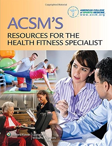 ACSM's resources for the health fitness specialist