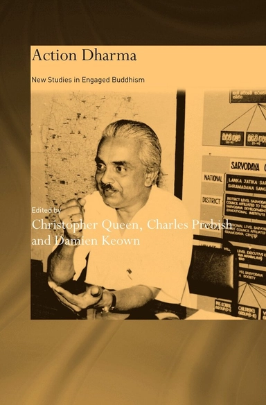 Action dharma : new studies in engaged Buddhism