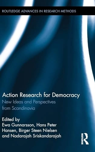 Action research for democracy : new ideas and perspectives from Scandinavia