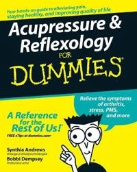 Acupressure & Reflexology For Dummies; Bobbi Dempsey, Synthia Andrewa; 2007