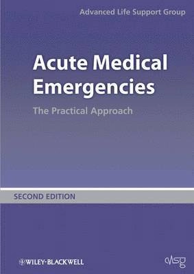 Acute Medical Emergencies: The Practical Approach ; Advanced Life Support Group; 2010