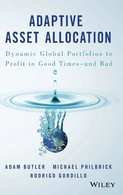Adaptive Asset Allocation: Dynamic Global Portfolios to Profit in Good Time; Adam Butler, Michael Philbrick, Rodrigo Gordillo; 2016