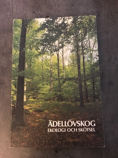 Ädellövskog : ekologi och skötsel