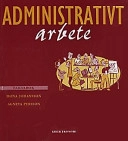 Administrativt arbete. fakta; Mona Johansson; 1999