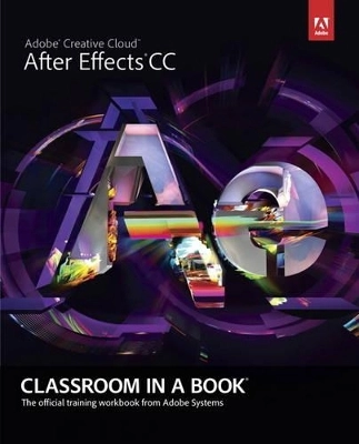 Adobe After Effects CC : classroom in a book : the official training workbook from Adobe Systems; Mark. Christiansen; 2013