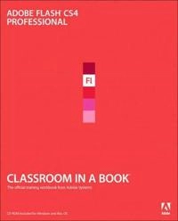 Adobe Flash CS4 Professional : classroom in a book; Russell. Chun; 2009