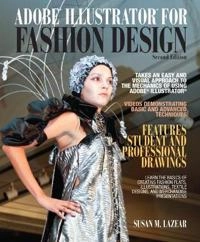 Adobe Illustrator for Fashion Design; Susan Lazear; 2012