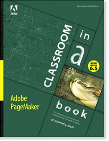 Adobe PageMaker 6.5 Classroom in a Book; Adobe Creative Team; 1997