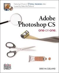 Adobe Photoshop CS One-on-One; Deke McClelland; 2004