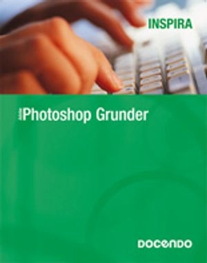 Adobe Photoshop grunder; Juha Kaukoniemi; 2006