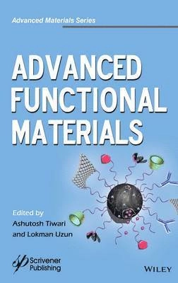 Advanced Functional Materials; Ashutosh Tiwari; 2015