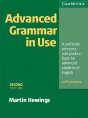 Advanced grammar in use : a self-study reference and practice book for advanced learners of English : with answers