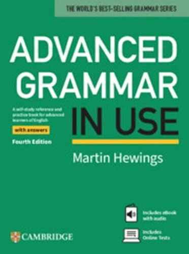 Advanced grammar in use : a self-study reference and practice book for advanced learners of English, with answers