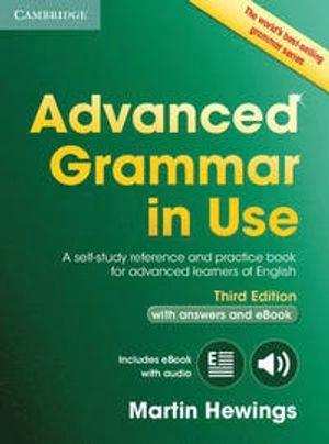 Advanced Grammar in Use : A self-study reference and practice book for advanced learners of English ; with answers and eBook