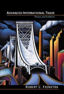 Advanced international trade : theory and evidence; Robert C. Feenstra; 2004