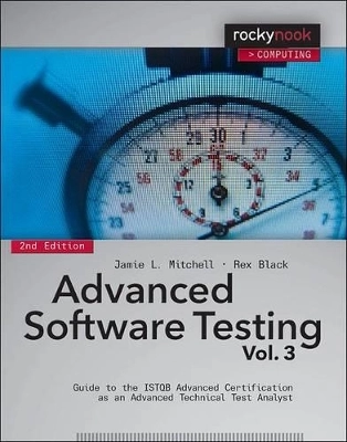 Advanced Software Testing - Vol. 3; Jamie L Mitchell, Rex Black; 2015