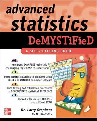 Advanced statistics demystified; Larry J. Stephens; 2004