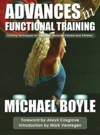 Advances in functional training - training techniques for coaches, personal; Michael P. Boyle; 2011