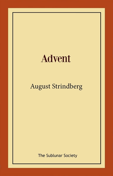 Advent : ett mysterium; August Strindberg; 2021