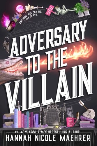 Adversary to the Villain; Hannah Nicole Maehrer; 2026