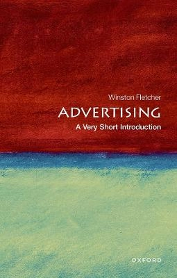 Advertising : a very short introduction; Winston. Fletcher; 2010