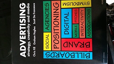 Advertising : strategy, creativity and media