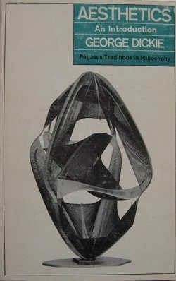 Aesthetics : an introduction; George Dickie; 1971