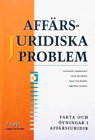 Affärsjuridiska problem : fakta och övningar i affärsjuridik; Jan-Olof Andersson; 1997