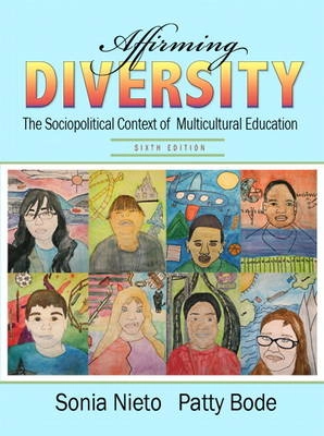 Affirming diversity : the sociopolitical context of multicultural education; Sonia. Nieto; 2012