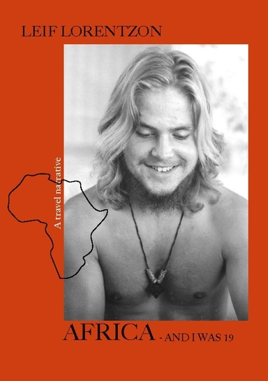 Africa : and I was 19 - a travel narrative